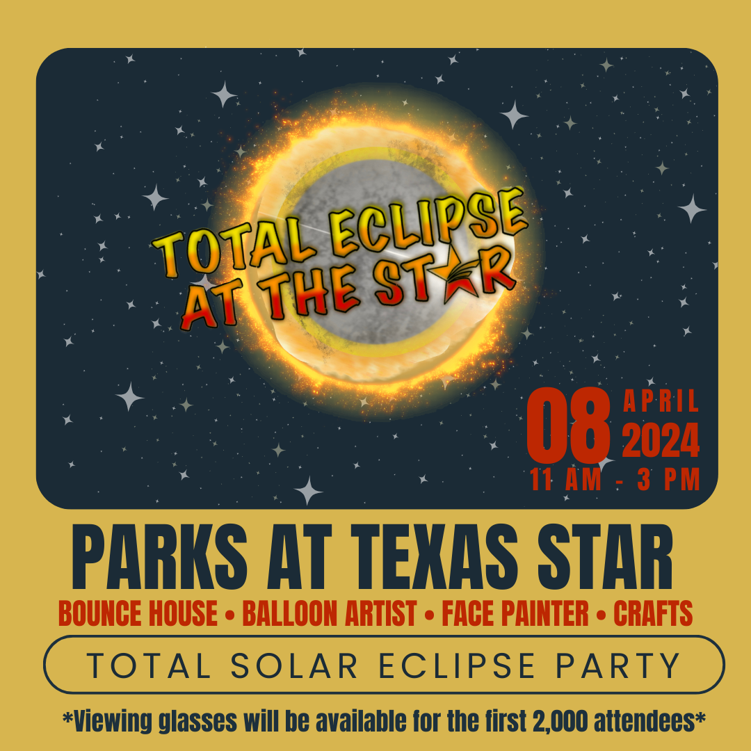Total Eclipse at the Star;April 08, 2024;11AM to 3PM;